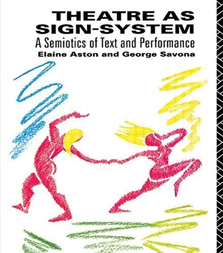 Theatre as Sign System: A Semiotics of Text and Performance Paperback - June 5, 1992