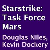 Task Force Mars: Starstrike, Book 2 | [Douglas Niles, Kevin Dockery]