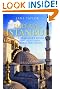 Imperial Istanbul: A Traveller's Guide: Includes Iznik, Bursa and Edirne