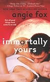 Immortally Yours by Angie Fox