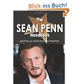 The Sean Penn Handbook - Everything You Need to Know about Sean Penn