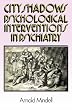 City Shadows: Psychological Interventions in Psychiatry