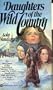 Daughters of the Wild Country