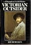 Victorian Outsider: A Biography of J. A. M. Whistler