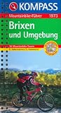  : Brixen und Umgebung. Mountainbike-F&uuml;hrer: 30 Mountainbike-Touren