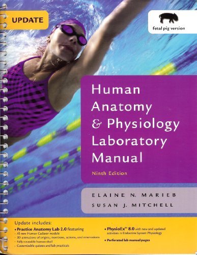 human anatomy  physiology laboratory manual fetal pig version update 9th edition benjamin cummings series
