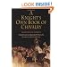 A Knight's Own Book of Chivalry (The Middle Ages Series)