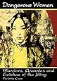 Dangerous Women: Warriors, Grannies, and Geishas of the Ming