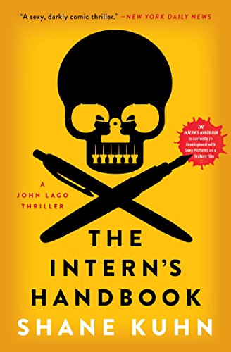 The Intern's Handbook: A Thriller (A John Lago Thriller Series Book 1)