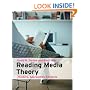 Reading Media Theory: Thinkers, Approaches, Contexts