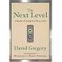 The Next Level: A Parable of Finding Your Place in&hellip by David Gregory