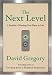 Books : The Next Level: A Parable of Finding Your Place in Life