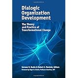 dialogic organization development the theory and practice of transformational change