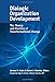 Dialogic Organization Development: The Theory and Practice of Transformational Change