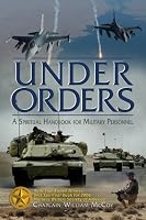 Under Orders: A Spiritual Handbook for Military Personal