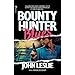 BOUNTY HUNTER BLUES