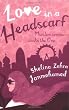 Love in a Headscarf: Muslim woman seeks the One