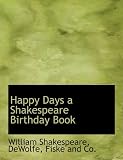 Happy Days a Shakespeare Birthday Book