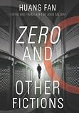 Zero and other fictions
