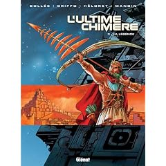 L'Ultime Chim�re, Tome 3 : La l�gende