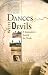 Book Dances with Devils: A Journalist's Search for Truth