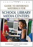 Guide to Reference Materials for School Library Media Centers (Guide to Reference Materials for School Media Centers) Guide to Reference Materials for School Library Media Centers (Guide to Reference Materials for School Media Centers)