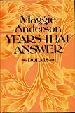 YEARS THAT ANSWER: Poems by Maggie Anderson (1980 Hardcover 90 pages Harper and Row. WEST VIRGINIA)