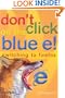 Don't Click on the Blue E!: Switching to Firefox