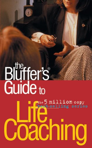 The Bluffer's Guide to Life Coaching (Bluffer's Guides (Oval))