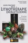 Guide pratique de la Lithoth�rapie �n...