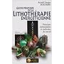 Guide pratique de la Lithoth�rapie �nerg�ticienne &hellip de Reynald Georges Boschiero