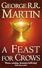 A Feast for Crows: Book 4 of A Song of Ice and Fire (Song of Ice & Fire 4)