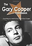 The Gary Cooper Handbook - Everything you need to know about Gary Cooper