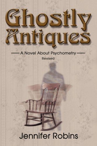 ghostly antiques a novel about psychometry