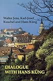 Dialogue with Hans Kung