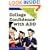 College Confidence with ADD: The Ultimate Success Manual for ADD Students, from Applying to Academics, Preparation to Social Success and Everything Else You Need to Know