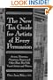 The New Tax Guide for Artists of Every Persuasion: Actors, Directors, Musicians, Singers, and Other Show Biz Folks
