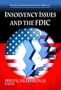 Insolvency Issues and the FDIC (Financial Institutions and Services)