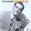 The Essential Glenn Miller