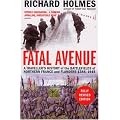 Fatal Avenue: A Traveller's History of the Battlefields of Northern France and Flanders 1346-1945