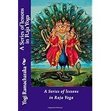 a series of lessons in raja yoga