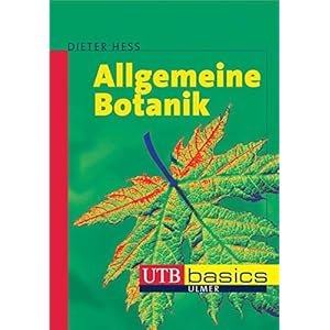 Allgemeine Botanik (utb basics, Band 2487)