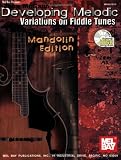 Mel Bay Developing Melodic Variations on Fiddle Tunes, Mandolin Edition
