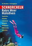  : Schnorcheln Rotes Meer / Malediven: Seychellen - Ostafrika - Indonesien - Malaysia - Philippinen - Mikronesien - Australien