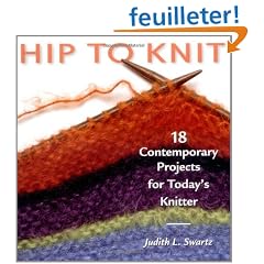 Hip to Knit: 18 Contemporary Projects for Today's Knitter