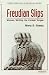 Freudian Slips: Woman, Writing, the Foreign Tongue (Critical Perspectives on Women an...