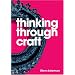 Thinking Through Craft