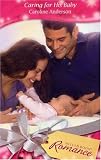 Caring For His Baby (Harlequin Romance)