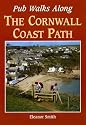 Pub Walks Along the Cornwall Coast Path