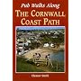 Pub Walks Along the Cornwall Coast Path (Pub Walks)